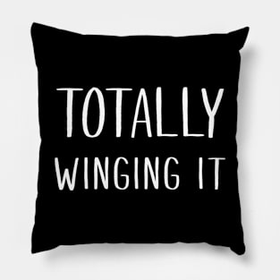 Totally Winging It Pillow