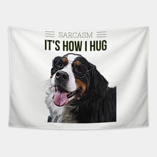 Sarcasm, its how I hug (dog wearing glasses) Tapestry