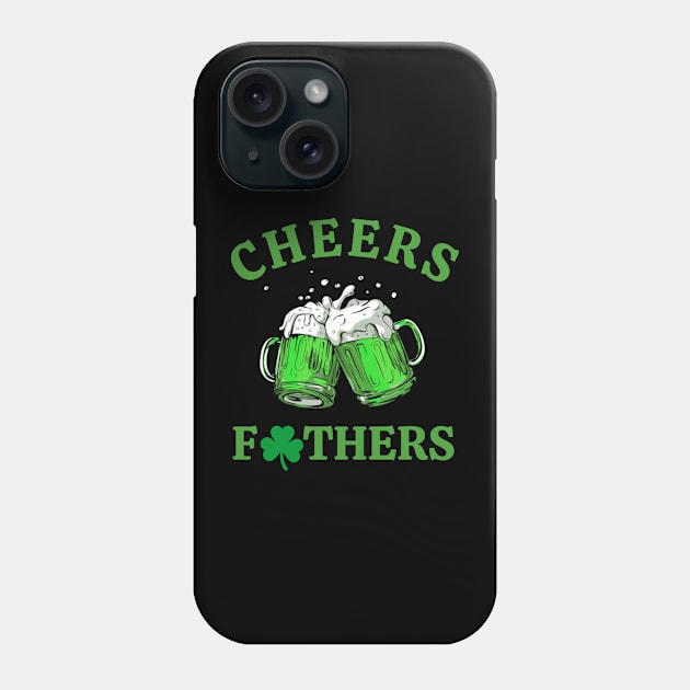 Cheers Fathers St Patrick's Day Funny Men Beer Drinking Mugs Phone Case by mourad300