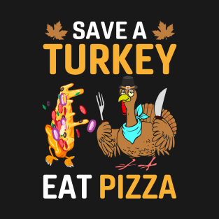 Save a Turkey Eat Pizza Thanksgiving Kids Adult Vegan T-Shirt