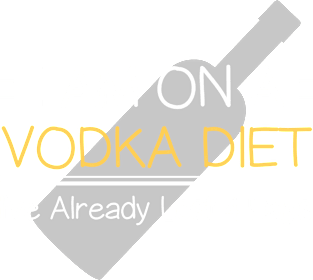 I Am  On Vodka Diet I've Already Lost 4 Days Funny Sayings Magnet