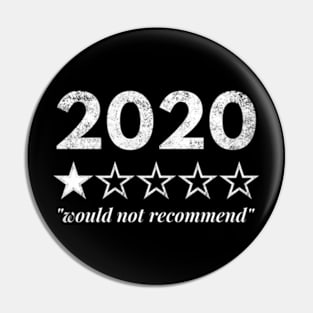 2020 Would Not Recommend One Star Pin