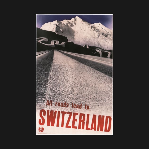 All Roads Lead to SWITZERLAND Railway Train Vintage Travel by vintageposters