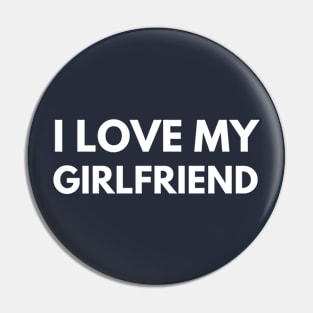 I love my GIRLFRIEND - Christmas - my love - Pin