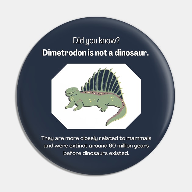 Did You Know: Dimetrodon is not a dinosaur (MD23DYK001) Pin by Maikell Designs