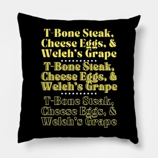 T-Bone Steak, Cheese eggs And Welch's Grape Pillow