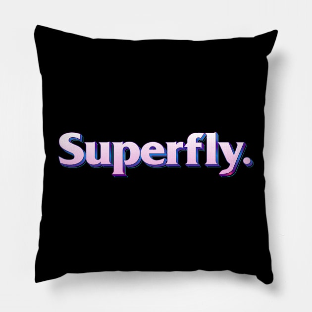 Superfly Pillow by MoniaRoar