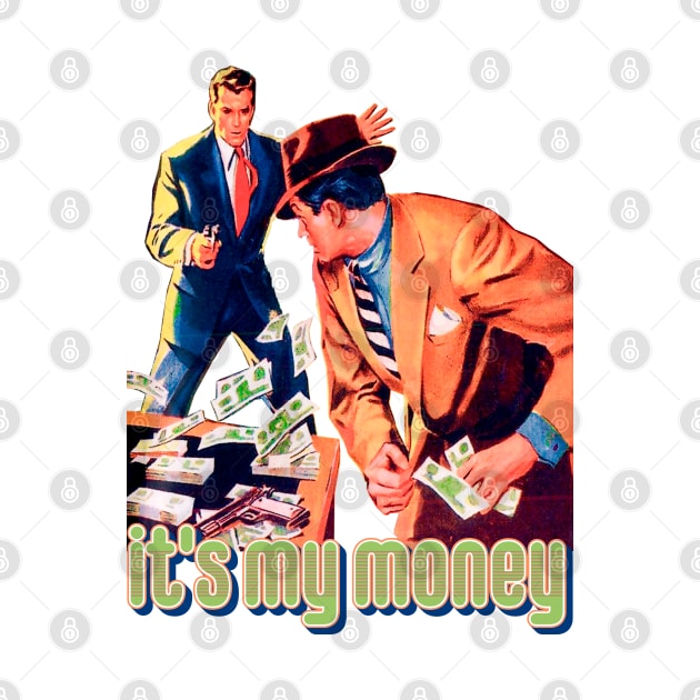 Money Dollar Vintage by REVISTANGO