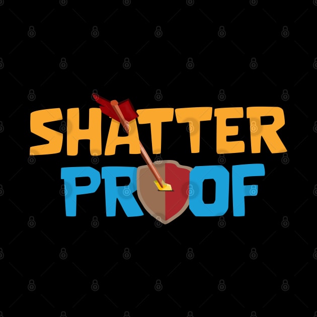 Shatter Proof by Marshallpro