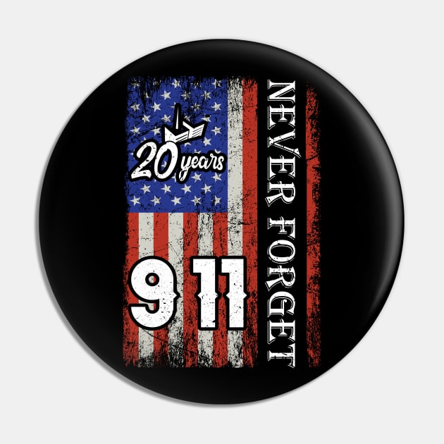 Never Forget 911 20th Anniversary Patriot Day USA Flag Pin by Charaf Eddine