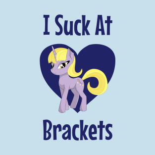 Funny I Suck at Brackets T-Shirt for Bracketology Losers T-Shirt