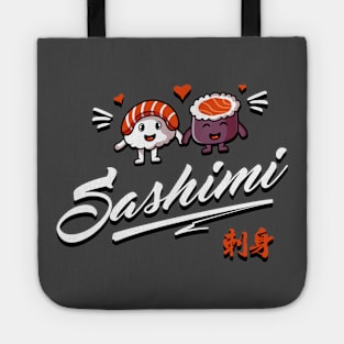 Sashimi Sushi - I love Sahimi - Japanese Food Tote