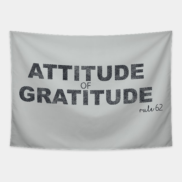 Halftone Effect Attitude of Gratitude Tapestry by RULE 62 USA