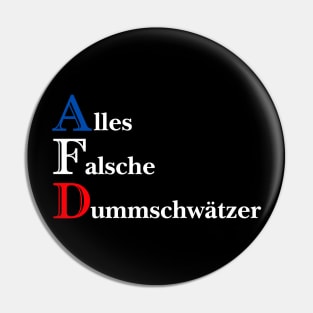 AFD Alles falsche Dummschwätzer Pin