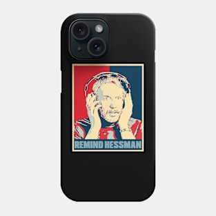 Remind Hessman Hope Poster Art Phone Case