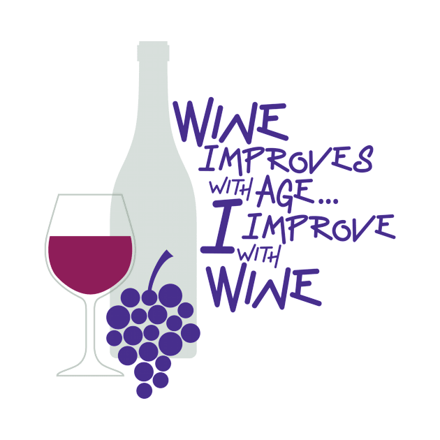 I Improve with Wine by Gala1941