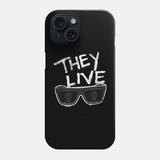 THEY LIVE Phone Case