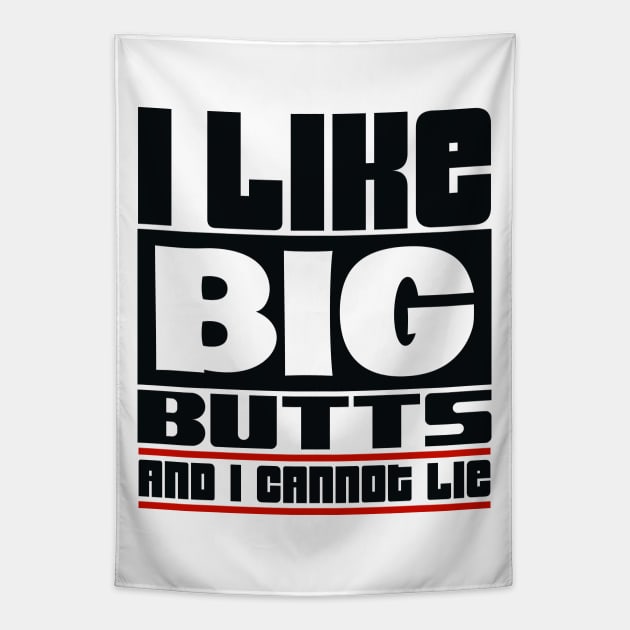 I like big butts and I cannot lie Tapestry by colorsplash