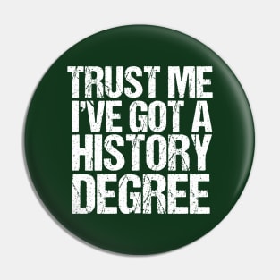 Funny History Major Graduation Pin