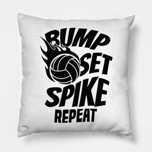 Bump Set Spike Repeat volleyball Pillow