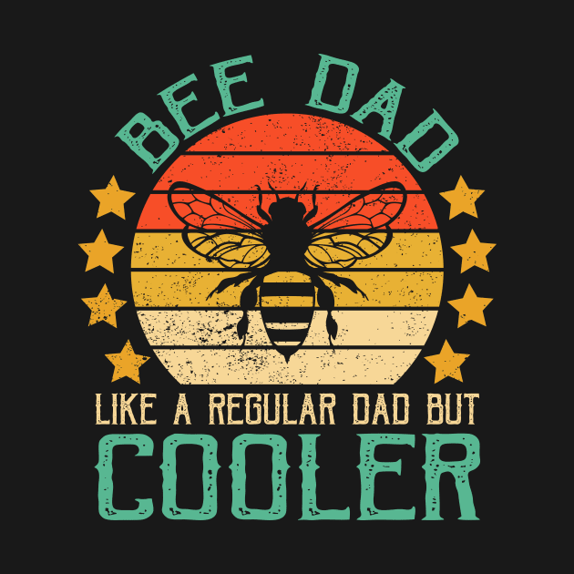 Bee Dad Beekeeper Funny Beekeeping Father's Day by Wakzs3Arts