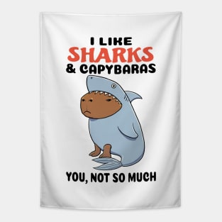 I Like Sharks and Capybaras you not so much Tapestry