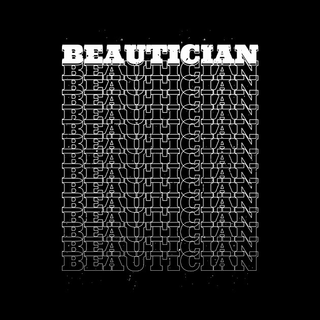 Beautician by Stay Weird