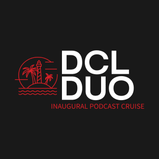 DCL Duo Inaugural Podcast Cruise T-Shirt