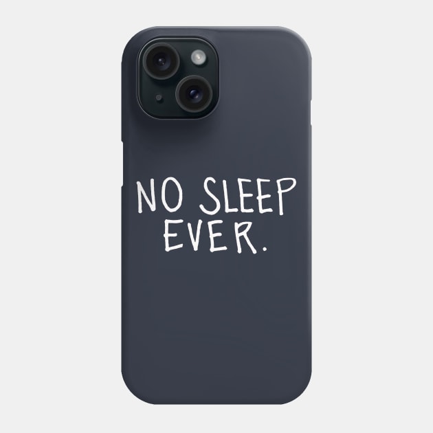 No Sleep Ever: Insomnia Phone Case by Tessa McSorley
