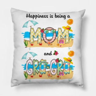 Happiness Is Being A Mom And Gra-Gra Summer Beach Happy Mother's Pillow