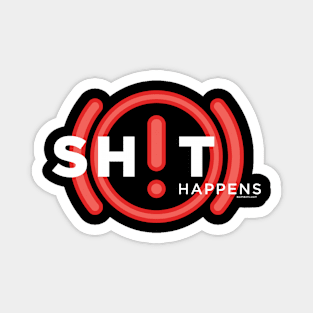 Sh!t Happens Magnet