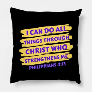 I can do all things through Christ who strengthens me | Christian Sayi Pillow