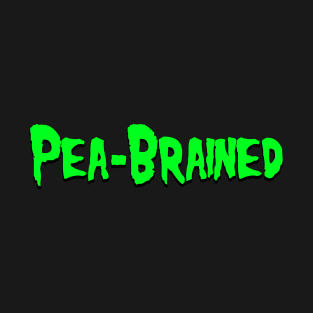 Pea-Brained T-Shirt