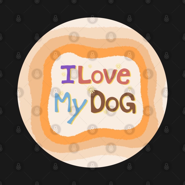 Love my dog by Ddalaland