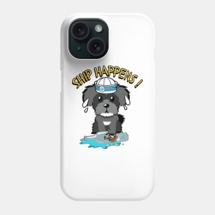 Funny Schnauzer Ship Happens Pun Phone Case