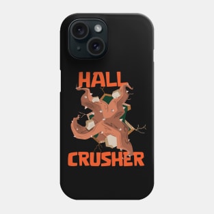Hall Crusher Phone Case