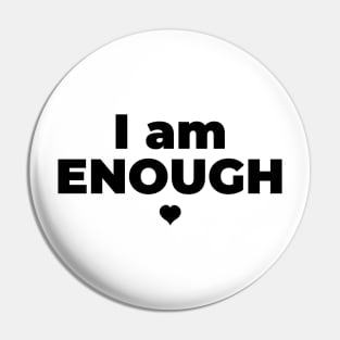 I Am Enough Pin