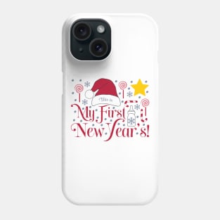 This is My First New Year's! Phone Case