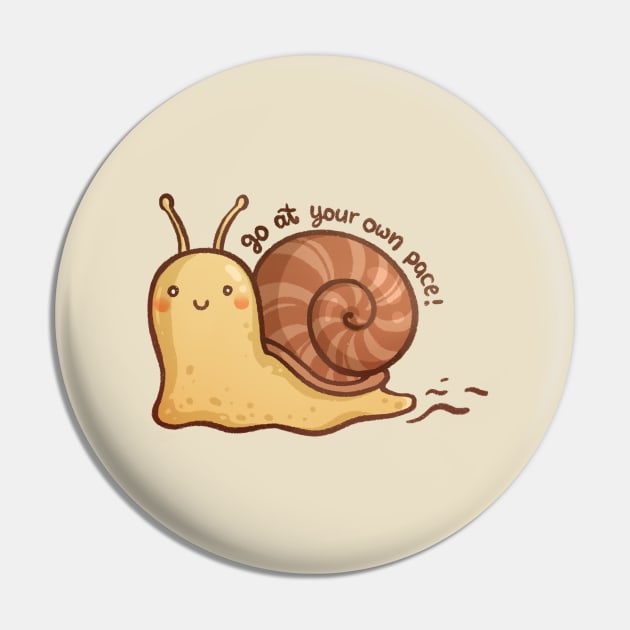 Go at your own pace Pin by mschibious