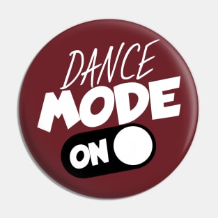 Dance mode on Pin