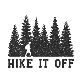 Hike it Off - Hiking Therapy T-Shirt