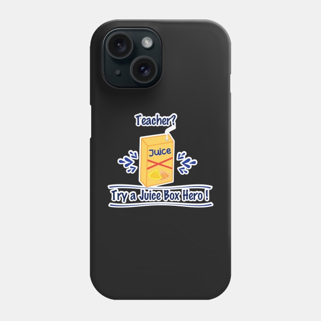 Juice Box Hero Phone Case by FamilyCurios