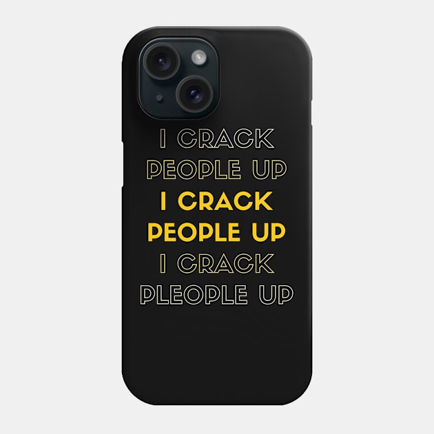 I Crack People Up Funny Chiropractor Spine adjust Therapist Phone Case by patroart