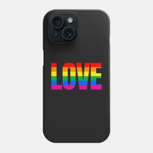 Love LGBT Pride Rainbow Love LGBTQ Pride Allyship Phone Case