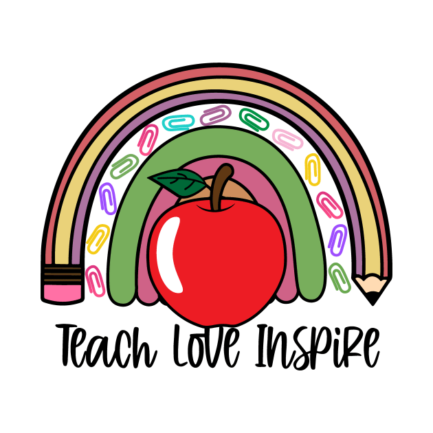 Teach Love Inspire Shirt, Inspirational Teacher Shirts, Back To School Shirt, Teacher Appreciation Shirt, First Grade Teacher Shirts by L3GENDS