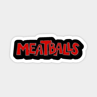 Meatballs 1979 Magnet