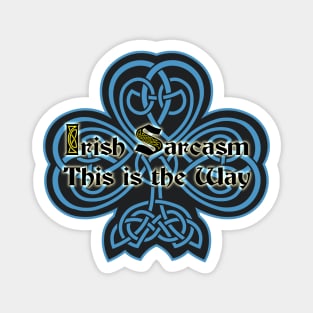 Irish Sarcam 5 Magnet