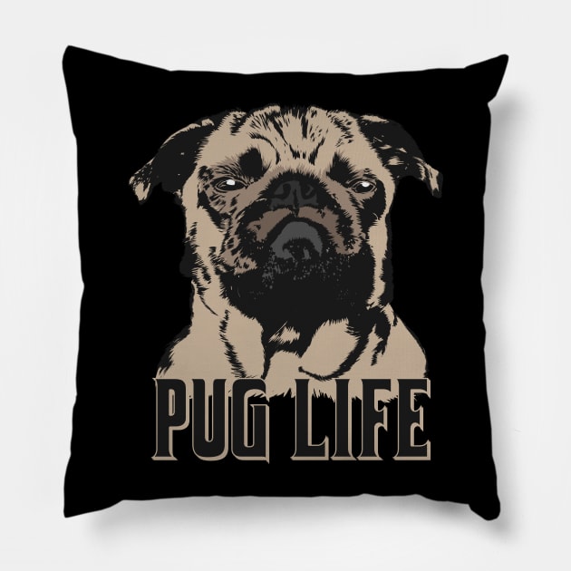 Pug dog - Pug life Pillow by Nartissima