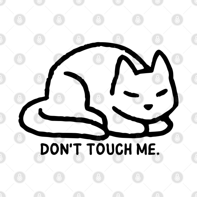 Don't Touch Me by Bruno Pires