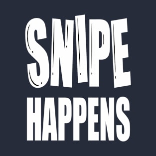 Snipe Happens. Funny Snipe Hunting T-Shirt